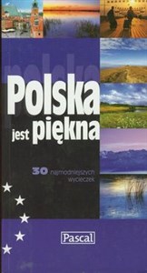 Polska jest piękna 30 najmodniejszych wycieczek buy polish books in Usa