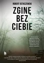 Zginę bez ciebie Wielkie Litery in polish