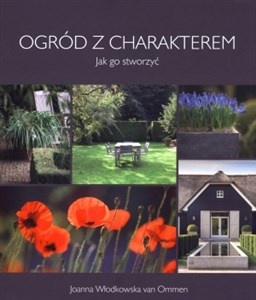 Ogród z charakterem jak go stworzyć Polish bookstore