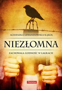 Niezłomna Zachowała godność w łagrach to buy in USA