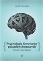 Psychologia kierowców pojazdów drogowych Teoria i stan badań online polish bookstore