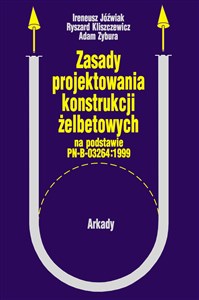 Zasady projektowania konstrukcji żelbetonowych na podstawie PNB-03264:1999 polish usa