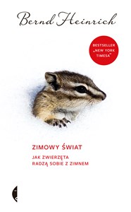 Zimowy świat Jak zwierzęta radzą sobie z zimnem books in polish