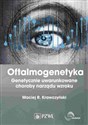 Oftalmogenetyka Genetycznie uwarunkowane choroby narządu wzroku pl online bookstore