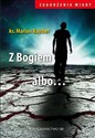 Z Bogiem albo... 