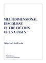 Multidimensional discourse in the fiction of Eva Figes 