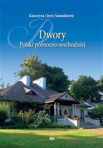 Dwory Polski północno-wschodniej in polish