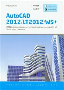 AutoCAD 2012/LT2012/WS+ Kurs projektowania parametrycznego i nieparametrycznego 2D i 3D polish books in canada