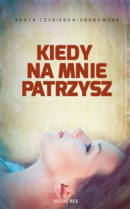 Kiedy na mnie patrzysz buy polish books in Usa