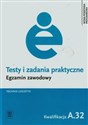 Testy i zadania praktyczne Egzamin zawodowy Technik logistyk A.32  