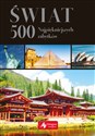 Świat 500 najpiękniejszych zabytków wersja exclusive bookstore