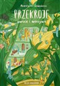 Przekroje: owoce i warzywa - Agnieszka Sowińska Polish Books Canada