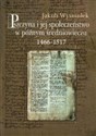 Pszczyna i jej społeczeństwo w późnym średniowieczu 1466-1517 online polish bookstore