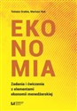 Ekonomia Zadania i ćwiczenia z elementami ekonomii menedżerskiej buy polish books in Usa
