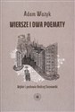 Wiersze i dwa poematy Wybór i posłowie Andrzej Sosnowski 