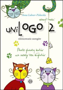 UniLogo 2 Zeszyt trzeci Różnicowanie szeregów Proste sposoby kotów na szeregi bez kłopotów  