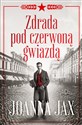 Zdrada pod czerwoną gwiazdą  - Joanna Jax - Polish Bookstore USA