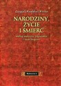 Narodziny, życie i śmierć według medycyny tybetańskiej i nauk dzogczen - Czogjal Namkhai Norbu Canada Bookstore