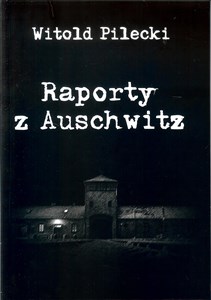 Raporty z Auschwitz - Polish Bookstore USA