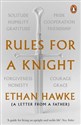 Rules for a Knight - Ethan Hawke
