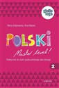 Polski. Master level! 2. Podręcznik do nauki języka polskiego jako obcego (A1)  - Marta Gołębiowska, Nina Matyba 