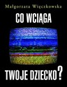 Co wciąga twoje dziecko to buy in USA