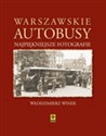 Warszawskie autobusy Najpiękniejsze fotografie - Polish Bookstore USA