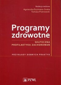 Programy zdrowotne Skuteczna profilaktyka zac - Polish Bookstore USA