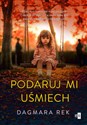 Podaruj mi uśmiech Wielkie Litery - Dagmara Rek