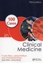 100 Cases in Clinical Medicine - P. John Rees, James Pattison, Christopher Kosky - Polish Bookstore USA
