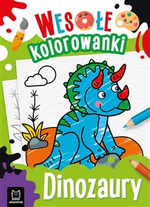 Dinozaury. Wesołe kolorowanki   