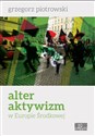 Alteraktywizm w Europie Środkowej Polish bookstore