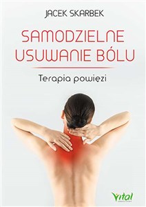 Samodzielne usuwanie bólu Terapia powięzi Polish bookstore