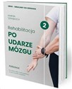 Rehabilitacja po udarze mózgu - Marcin Szwajnoch