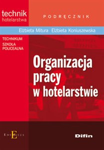 Organizacja pracy w hotelarstwie Podręcznik Technikum Szkoła policealna books in polish