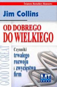 Od dobrego do wielkiego Czynniki trwałego rozwoju i zwycięstwa firm buy polish books in Usa