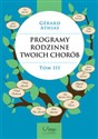 Programy Rodzinne Twoich Chorób Tom 3 polish books in canada