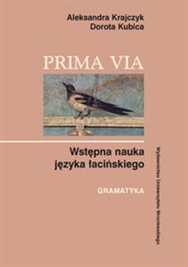 Prima Via Wstępna nauka języka łacińskiego Gramatyka  