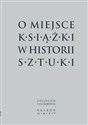 O miejsce książki w historii sztuki - Polish Bookstore USA