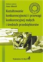 Kształtowanie konkurencyjności i przewagi konkurencyjnej małych i średnich przedsiębiorstw  Polish Books Canada