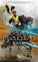 Krew Imperium Bogowie Krwi i Prochu Tom 3 - Brian McClellan