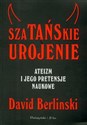 Szatańskie urojenie Ateizm i jego pretensje naukowe chicago polish bookstore