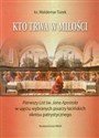 Kto trwa w miłości Polish Books Canada