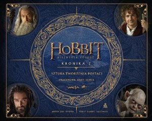 Hobbit Niezwykła podróż Kronika 2 Sztuka tworzenia postaci Polish Books Canada