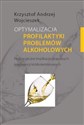 Optymalizacja profilaktyki problemów alkoholowych Pedagogiczne implikacje grupowych interwencji krótkoterminowych to buy in USA