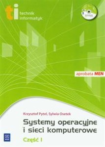 Systemy operacyjne i sieci komputerowe część 1 z płytą CD 