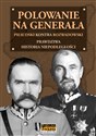Polowanie na Generała Piłsudski kontra Rozwadowski - Henryk Nicpoń