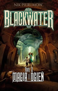 Blackwater Tom 2 Magia i ogień chicago polish bookstore