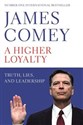 A Higher Loyalty - James Comey