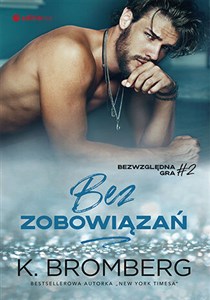 Bez zobowiązań Bezwzględna gra 2 Polish bookstore